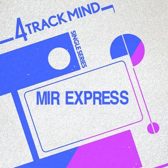 mirexpress_fourtrackmind
