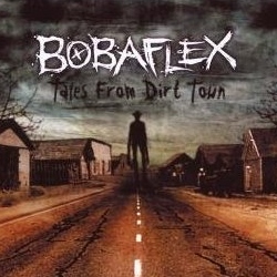Bobaflex-talesfromthedirt