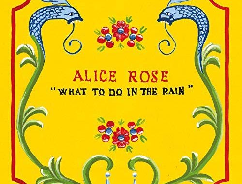 alice rose what to do