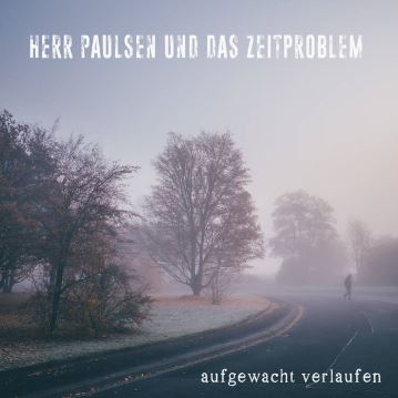 herrpaulsen_aufgewachtverlaufen