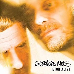 sleaford mods eton alive
