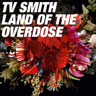 tvsmith_landoftheoverdose